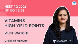 NEET PG  NF100 E63 Vitamins high yield points  Dr Nikita Nanwani [upl. by Aitel]