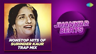 Nonstop Hits of Surinder Kaur Trap MixJhankar Beats  DJ Harshit Shah  DJ MHD IND  Dixit  Songs [upl. by Lynsey153]