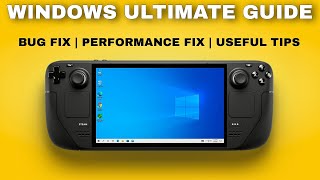 Steam Deck Windows Ultimate Guide  MUST SEE Windows 10 and 11 [upl. by Aicnelav430]