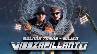 Molnár Tamás amp Majka  Visszapillantó official music video [upl. by Jac]