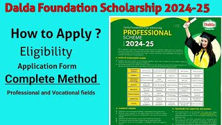 Dalda foundation scholarship 202425  Professional Scheme  How to apply  Fill Application Form [upl. by Arsi940]