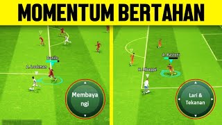 MOMENTUM BERTAHAN PENTING PAHAMI KAPAN HARUS PRESSING DAN KAPAN HARUS MEMBAYANGI LAWAN [upl. by Ariamo]