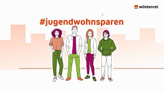 JugendWohnsparen  Wüstenrot erklärt [upl. by Auohs]