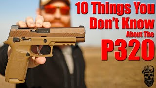 10 Things You Dont Know About The Sig P320 M17 amp M18 [upl. by Seow]