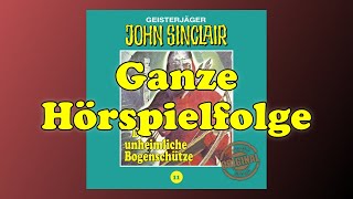 Der unheimliche Bogenschütze  John Sinclair Tonstudio Braun Folge 11  Ganze Hörspielfolge [upl. by Sall584]