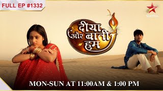 Sandhya ke ख़िलाफ ho raha hai protests  Full Episode1332  Diya Aur Baati Hum [upl. by Spanjian]