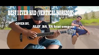 Bet I Ever Had  Vertical Horizon  Cover by AlipBATa feat ompan [upl. by Mackler444]