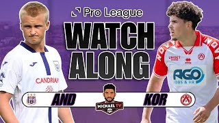 RSC Anderlecht 40 KV Kortrijk Live  Pro League  Watch Along [upl. by Sigsmond805]