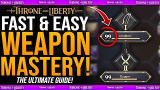 Easy Weapon Mastery LEVELS Points amp XP  Full Guide  How To Get Weapon Mastery  Throne amp Liberty [upl. by Oidale]