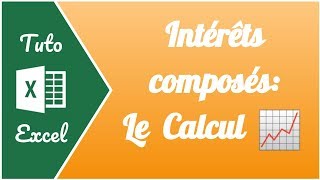 Comment calculer les intérêts composés sur un capital avec Excel [upl. by Orban]