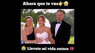 ahora que te vas llevate mi vida entera 💔💔😭 [upl. by Sivrad]