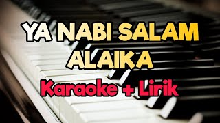 Karaoke Ya Nabi Salam Alaika  Karaoke  Lirik  Kualitas Jernih [upl. by Galvin293]