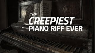 The Creepiest Piano Riff Ever  Piano Lesson [upl. by Itsud]