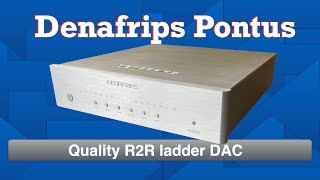 Denafrips Pontus R2R ladder DAC [upl. by Berky]