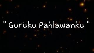 Charly  Guruku Pahlawanku  lirik [upl. by Brennen320]