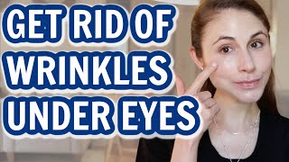 How to GET RID OF UNDER EYE WRINKLES Dr Dray [upl. by Caves]