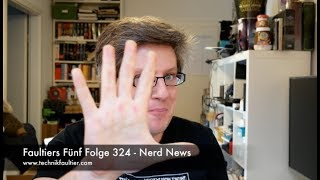 Faultiers Fünf Folge 324  Nerd News [upl. by Eidnas]