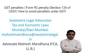 GST penalties  Form 9C penalty Section 126 of CGST How to avoid penalties under GST [upl. by Acinomad]