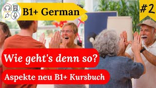 Study B1 German with Me  Session 10 Aspekte neu B1 Kursbuch [upl. by Remy]