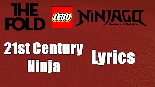 The Fold  21st Century Ninja  Lyrics [upl. by Amethist]