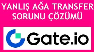 Gate İo Yanlış Ağa Transfer Sorunu Çözümü [upl. by Carmencita]