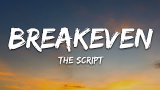 The Script  Breakeven Lyrics [upl. by Horowitz]