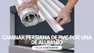 Cambiar Persiana de PVC por una de Aluminio [upl. by Ilajna]