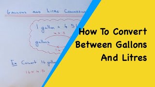 Gallons And Litres Converting How To Change Between Gallons And Litres [upl. by Hartill]