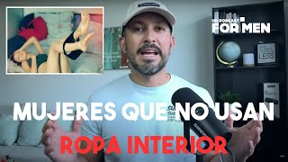 Mujeres que no usan ropa interior Ep141 [upl. by Pall]