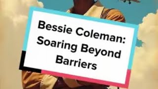 Bessie Coleman Soaring Beyond Barriers [upl. by Nylicaj578]