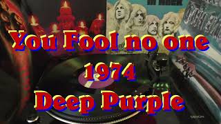 You Fool no one  Deep Purple quotBurnquot 1974 VINYL DISK [upl. by Ennagrom]