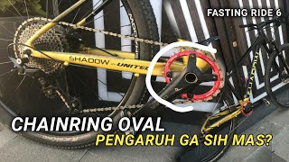 REVIEW OVAL CHAINRING MTB Fasting Ride 6 [upl. by O'Conner]