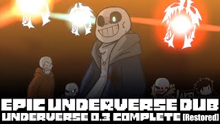 EPIC Underverse Dub  UNDERVERSE 03  COMPLETE By Jakei【Restored】 [upl. by Eenimod]