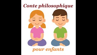 Conte philosophique pour enfants  apprendre à écouter les grands [upl. by Tosch]