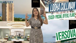 Lodha Cullinan Versova  Teaser Pricing Offers Plans  Lodha Group Andheri West [upl. by Ala358]