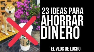 Minimalismo aplicado 23 ideas para ahorrar dinero  ¿Adiós Starbucks [upl. by Ecirtaed29]