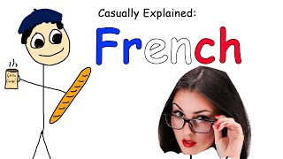 Casually Explained French [upl. by Eidnyl]