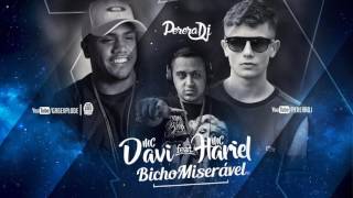 MC Davi e MC Hariel  Bicho Miserável Áudio Oficial PereraDJ [upl. by Qirat]