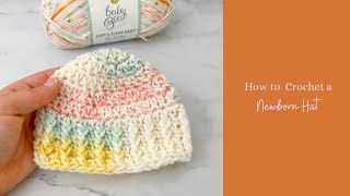 How to Crochet a Newborn Hat Newborn Baby Hat Crochet Pattern Tutorial [upl. by Yelyah]