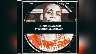 Mc Gw  Ritmo Mexicano Victor Mello Remix [upl. by Lodie]