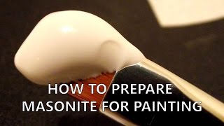 How to prepare masonite for oil painting Gesso [upl. by Adnamor981]