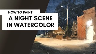 How to Paint A Night Scene in Watercolor [upl. by Peadar]