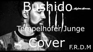 Bushido TempelhoferJunge Cover [upl. by Ennayd]