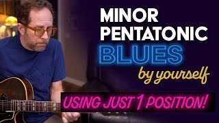 Minor Pentatonic Blues  Play this by yourself using just 1 position  Guitar Lesson  EP586 [upl. by Idnor135]