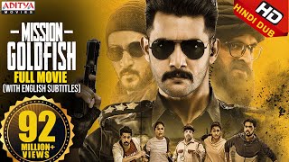 Mission GoldFish New Released Hindi Dubbed Movie 2020  Aadi Sasha Chettri  Aditya Movies [upl. by Onitnatsnoc695]