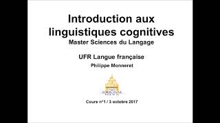 Introduction aux linguistiques cognitives 20172018 Cours n°1 [upl. by Ziladnerb]