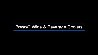 Introducing Zephyr Presrv® Wine amp Beverage Coolers [upl. by Naro]