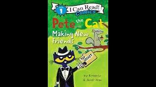 Pete the Cat Making New Friends  Read Aloud with Pictures [upl. by Eecak333]