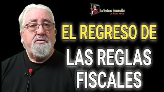 El regreso de las reglas fiscales [upl. by Flinn654]