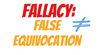 False Equivocation  Logical Fallacies [upl. by Paterson]